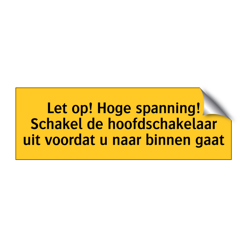 Let op! Hoge spanning! Schakel de hoofdschakelaar uit /.../