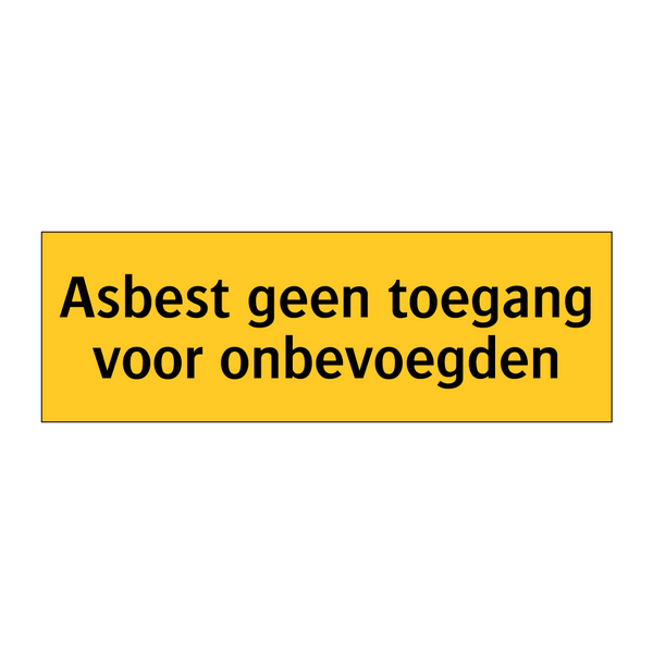 Asbest geen toegang voor onbevoegden