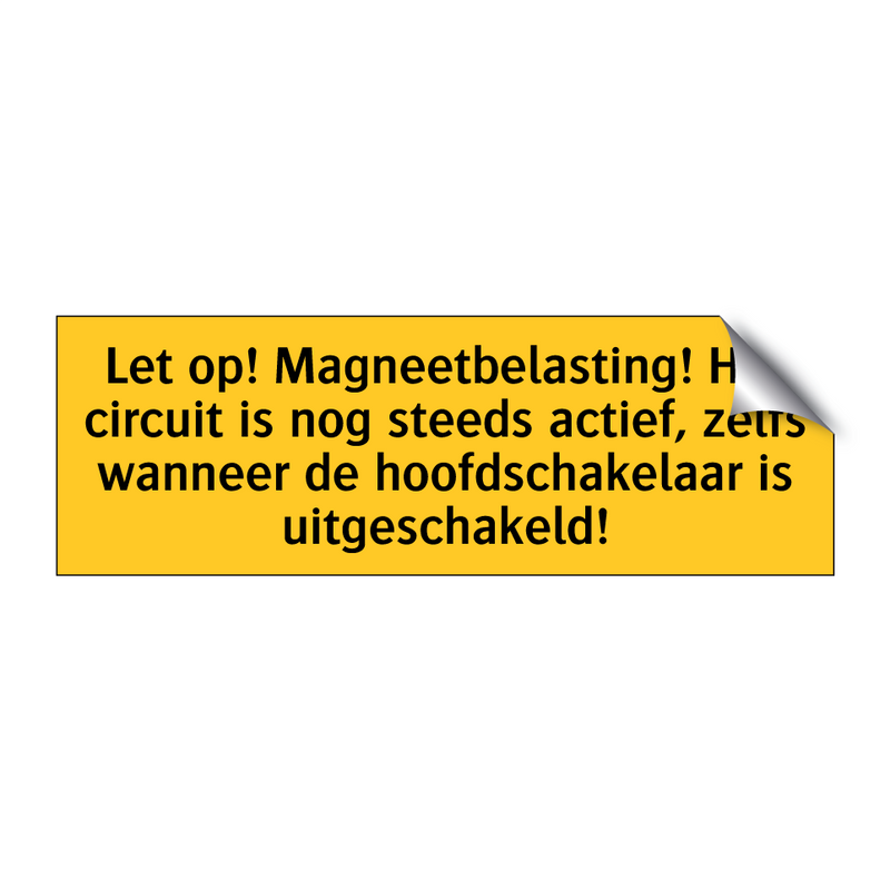 Let op! Magneetbelasting! Het circuit is nog steeds /.../