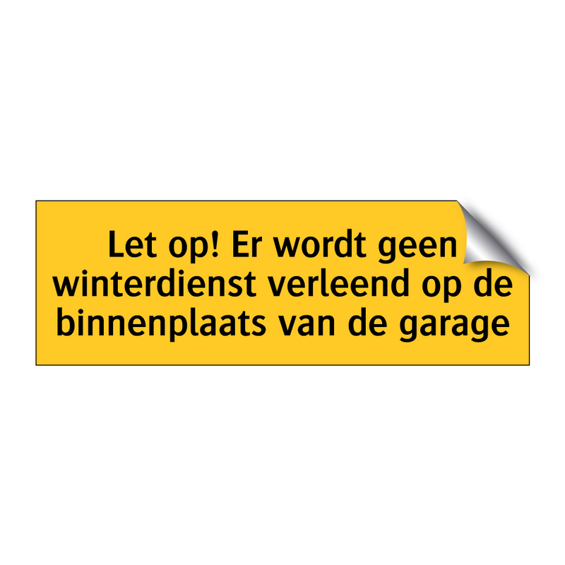 Let op! Er wordt geen winterdienst verleend op de /.../