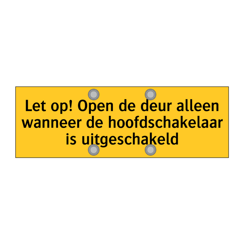 Let op! Open de deur alleen wanneer de hoofdschakelaar /.../