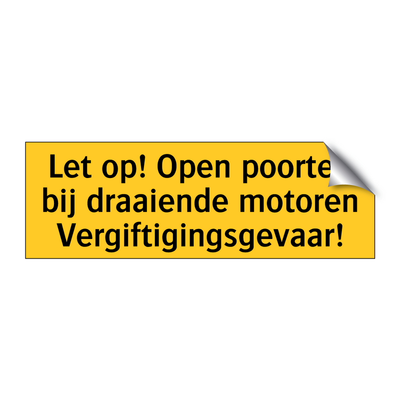 Let op! Open poorten bij draaiende motoren /.../ & Let op! Open poorten bij draaiende motoren /.../