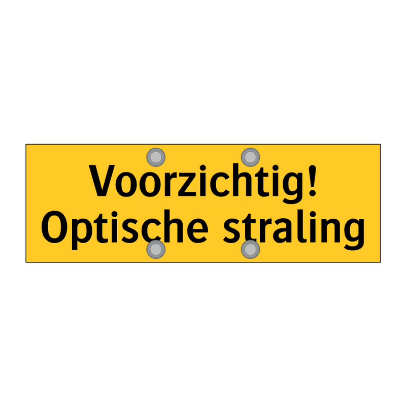 Voorzichtig! Optische straling & Voorzichtig! Optische straling & Voorzichtig! Optische straling