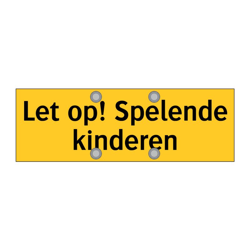 Let op! Spelende kinderen & Let op! Spelende kinderen & Let op! Spelende kinderen