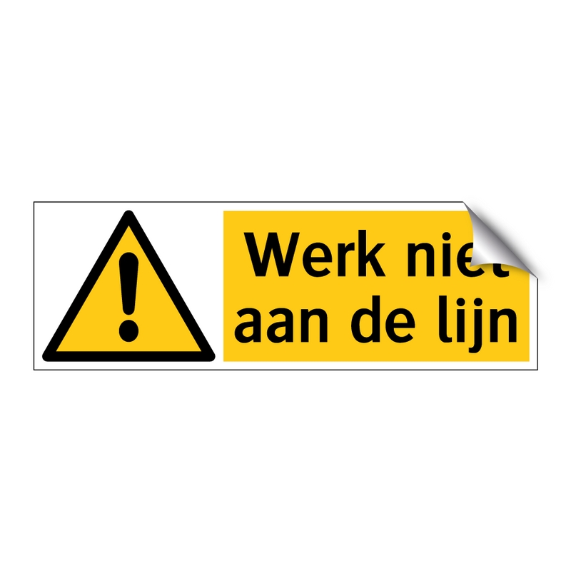 Werk niet aan de lijn