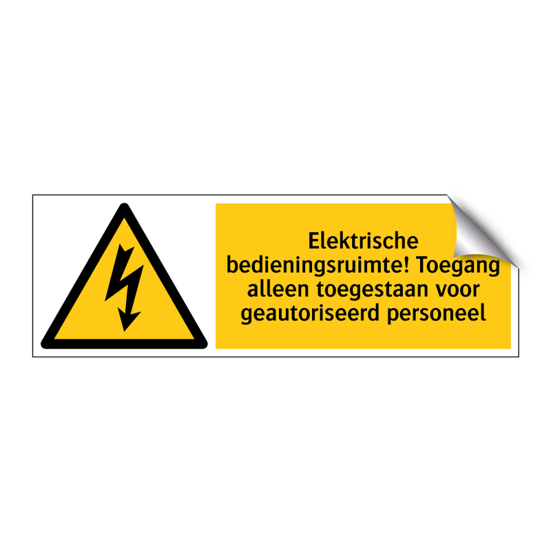 Elektrische bedieningsruimte! Toegang alleen toegestaan voor geautoriseerd personeel