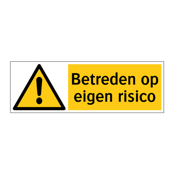 Betreden op eigen risico