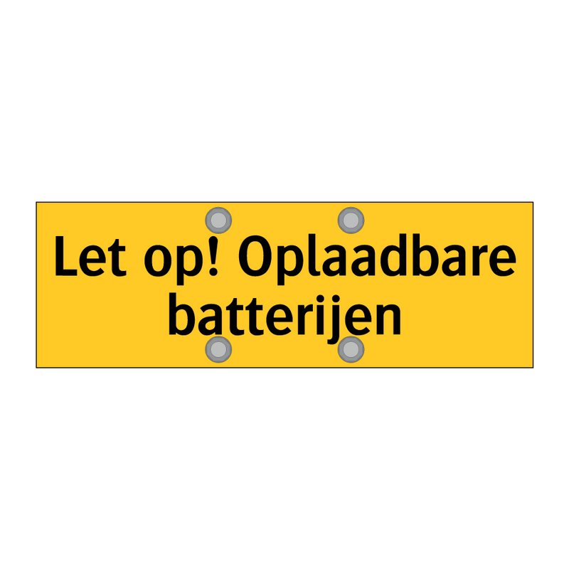 Let op! Oplaadbare batterijen & Let op! Oplaadbare batterijen & Let op! Oplaadbare batterijen