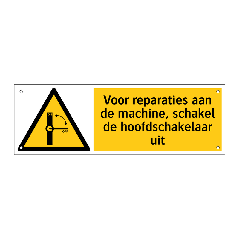 Voor reparaties aan de machine, schakel de hoofdschakelaar uit