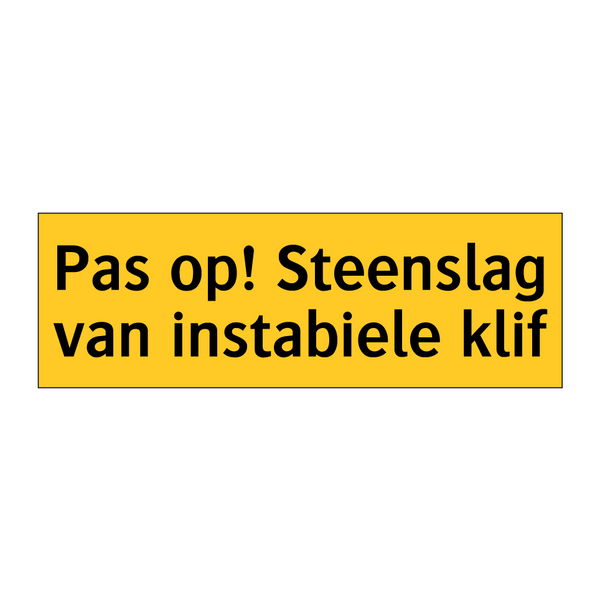 Pas op! Steenslag van instabiele klif & Pas op! Steenslag van instabiele klif