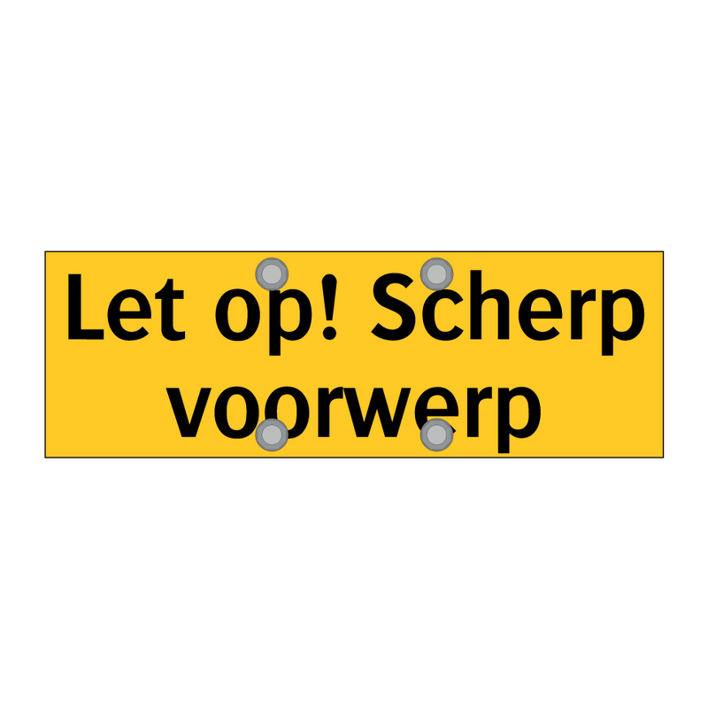 Let op! Scherp voorwerp & Let op! Scherp voorwerp & Let op! Scherp voorwerp