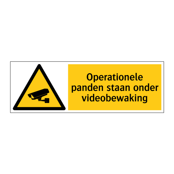 Operationele panden staan onder videobewaking