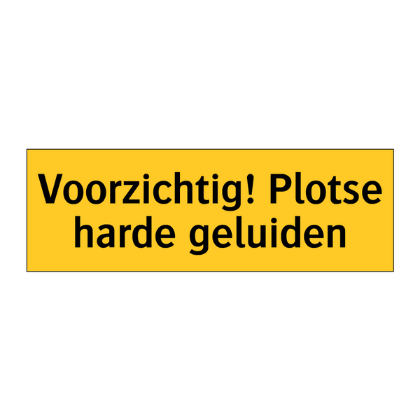 Voorzichtig! Plotse harde geluiden & Voorzichtig! Plotse harde geluiden