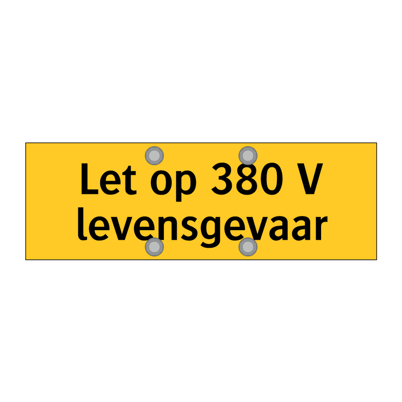 Let op 380 V levensgevaar & Let op 380 V levensgevaar & Let op 380 V levensgevaar