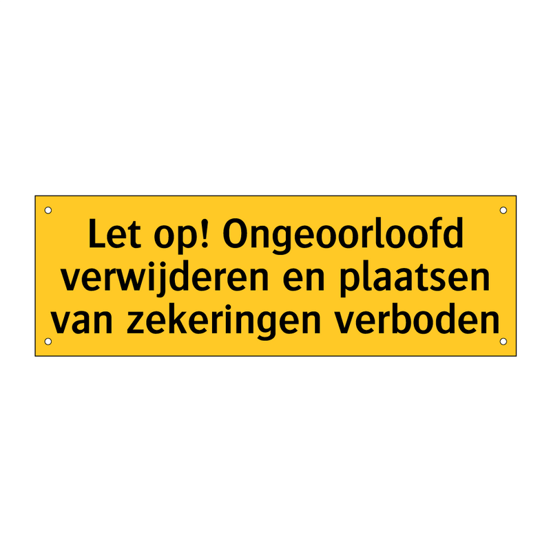 Let op! Ongeoorloofd verwijderen en plaatsen van /.../