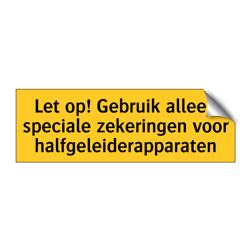 Let op! Gebruik alleen speciale zekeringen voor /.../