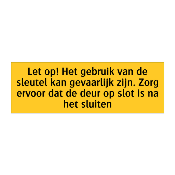 Let op! Het gebruik van de sleutel kan gevaarlijk /.../