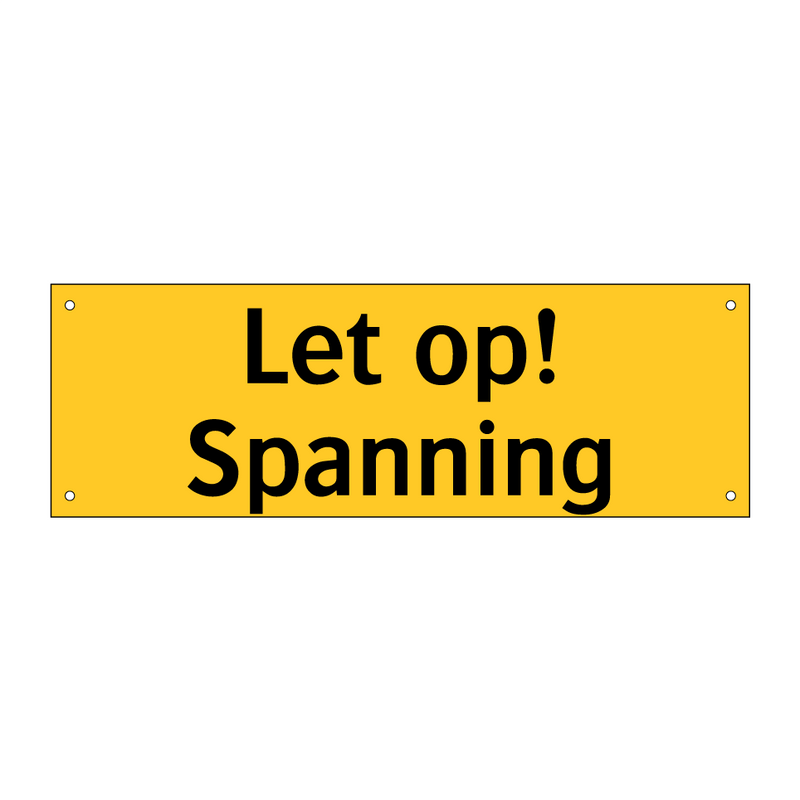 Let op! Spanning & Let op! Spanning & Let op! Spanning & Let op! Spanning & Let op! Spanning