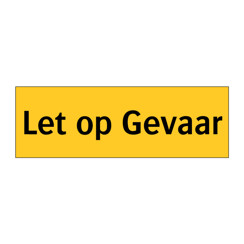 Let op Gevaar & Let op Gevaar & Let op Gevaar & Let op Gevaar & Let op Gevaar & Let op Gevaar