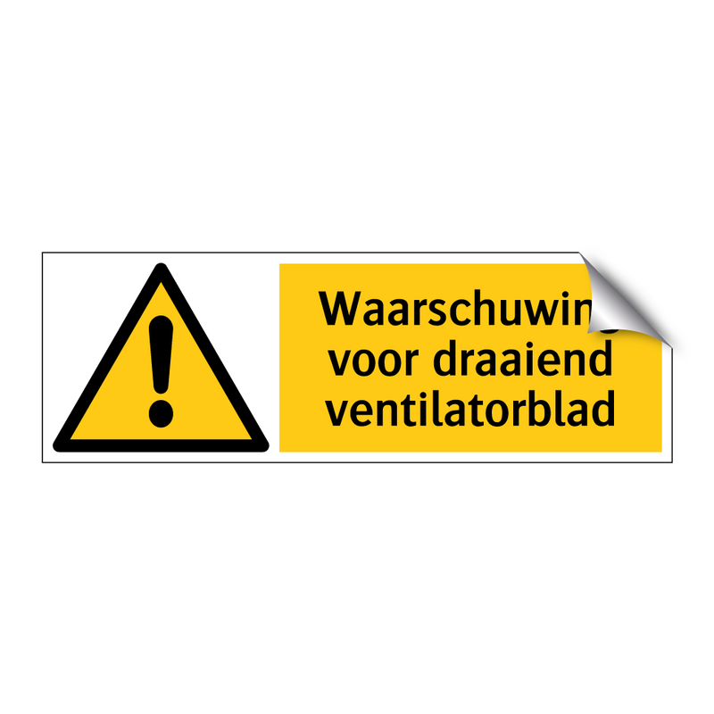 Waarschuwing voor draaiend ventilatorblad