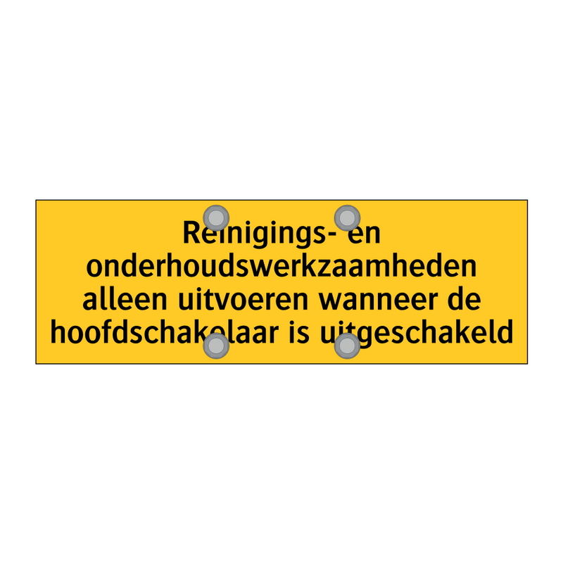 Reinigings- en onderhoudswerkzaamheden alleen /.../