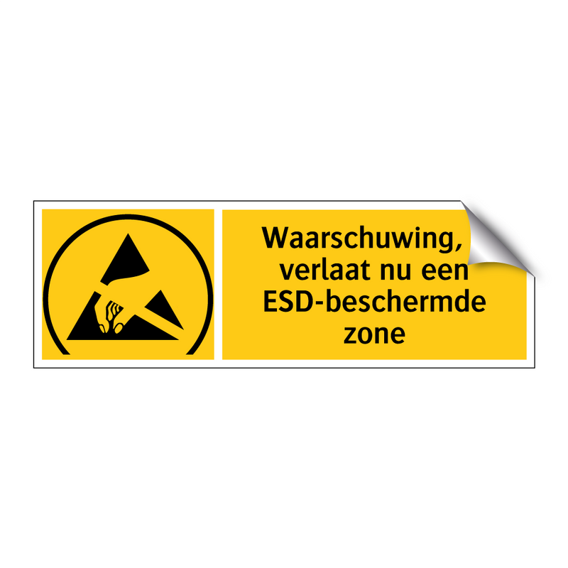 Waarschuwing, u verlaat nu een ESD-beschermde zone