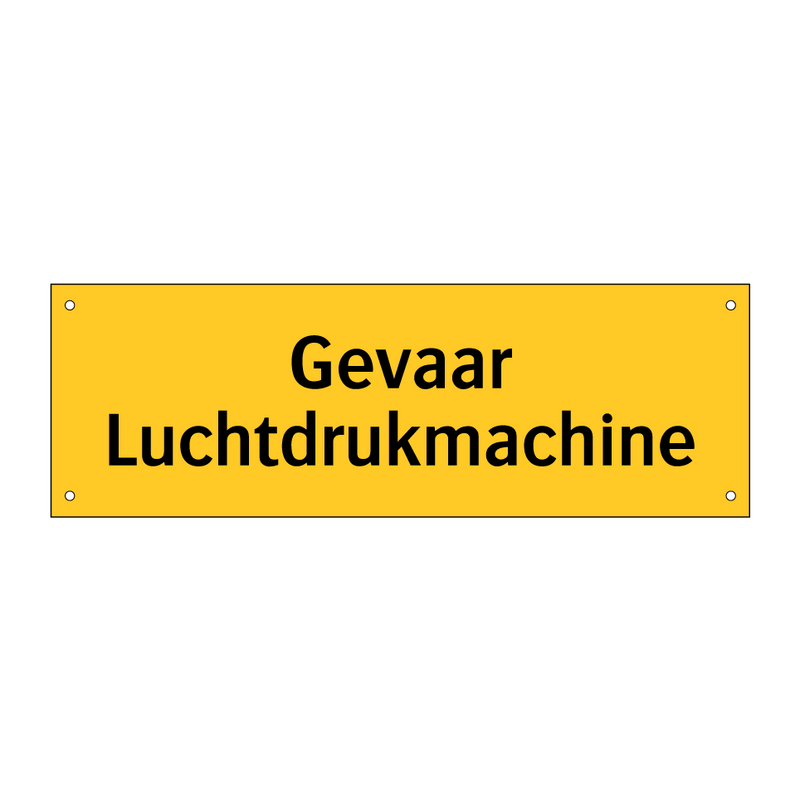 Gevaar Luchtdrukmachine & Gevaar Luchtdrukmachine & Gevaar Luchtdrukmachine