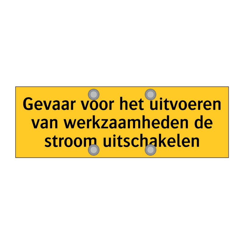 Gevaar voor het uitvoeren van werkzaamheden de stroom /.../