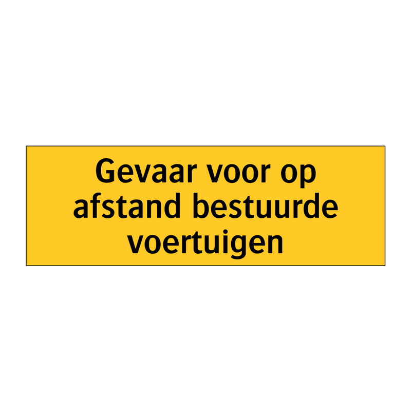 Gevaar voor op afstand bestuurde voertuigen & Gevaar voor op afstand bestuurde voertuigen