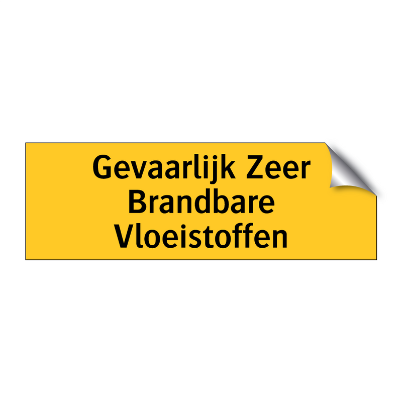 Gevaarlijk Zeer Brandbare Vloeistoffen & Gevaarlijk Zeer Brandbare Vloeistoffen