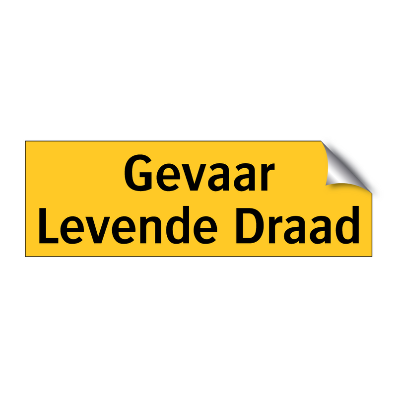 Gevaar Levende Draad & Gevaar Levende Draad & Gevaar Levende Draad & Gevaar Levende Draad