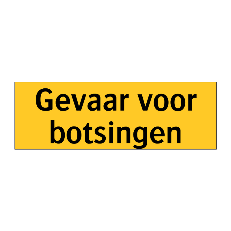 Gevaar voor botsingen & Gevaar voor botsingen & Gevaar voor botsingen & Gevaar voor botsingen